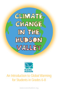 Scenic Hudson Guide to Global Climate Change
